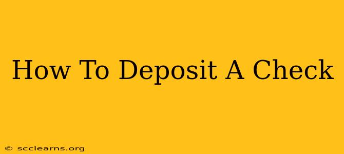 How To Deposit A Check