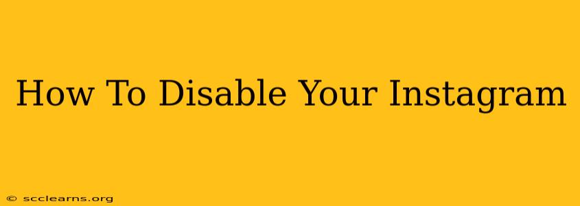 How To Disable Your Instagram