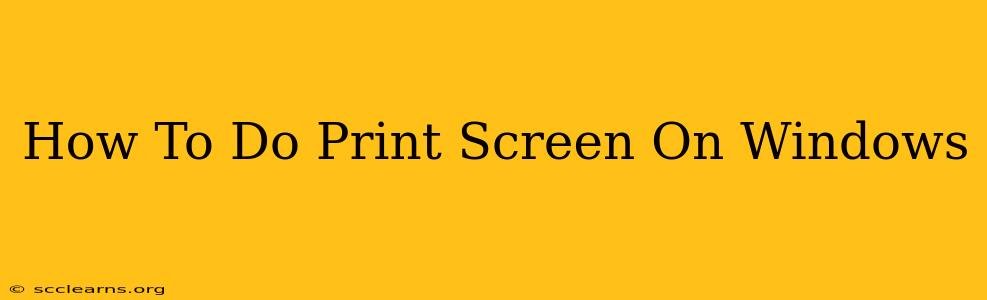 How To Do Print Screen On Windows