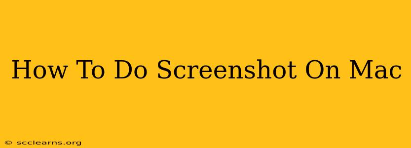 How To Do Screenshot On Mac