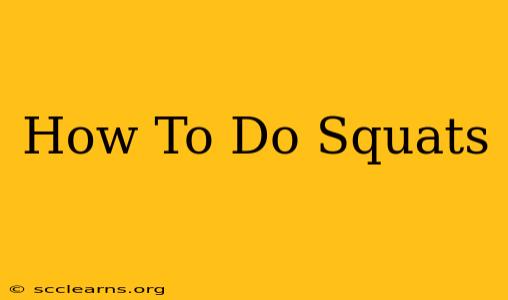 How To Do Squats