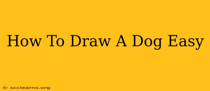 How To Draw A Dog Easy