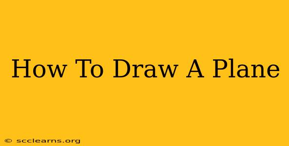 How To Draw A Plane