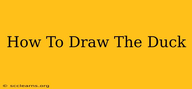 How To Draw The Duck