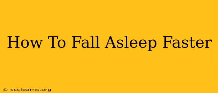 How To Fall Asleep Faster