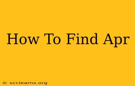 How To Find Apr