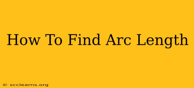 How To Find Arc Length