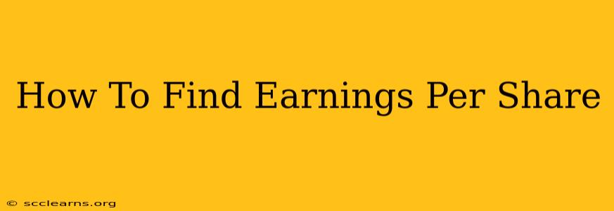 How To Find Earnings Per Share