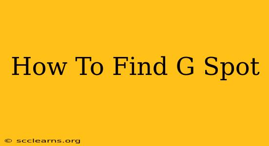 How To Find G Spot