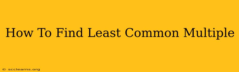 How To Find Least Common Multiple