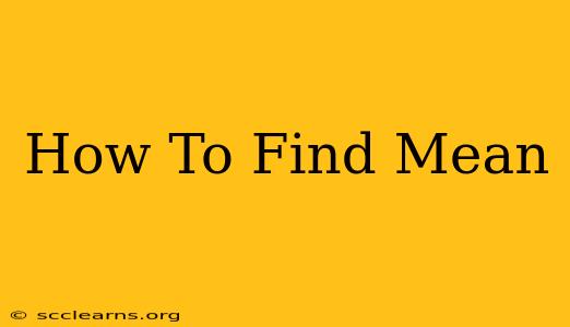 How To Find Mean