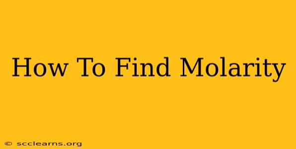 How To Find Molarity