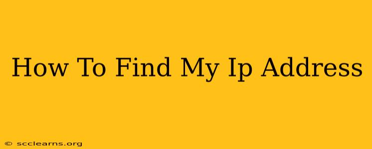 How To Find My Ip Address