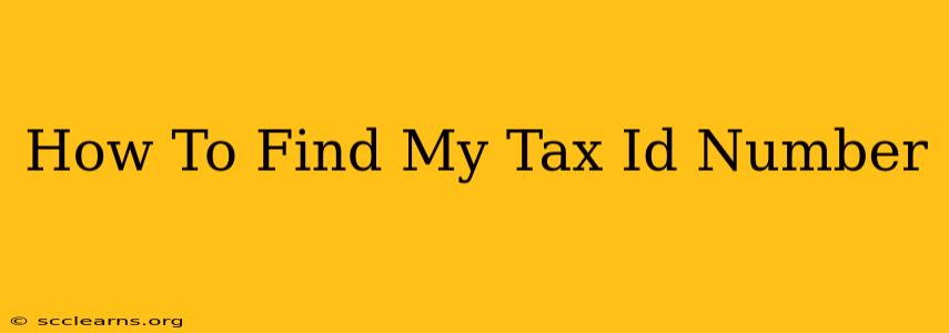 How To Find My Tax Id Number