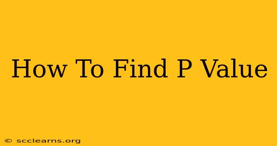 How To Find P Value