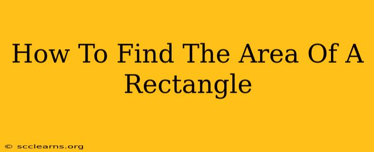 How To Find The Area Of A Rectangle