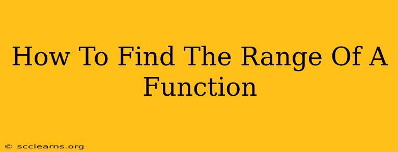 How To Find The Range Of A Function