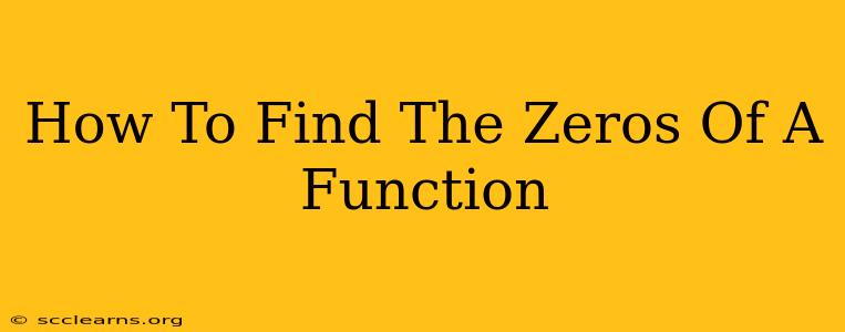 How To Find The Zeros Of A Function