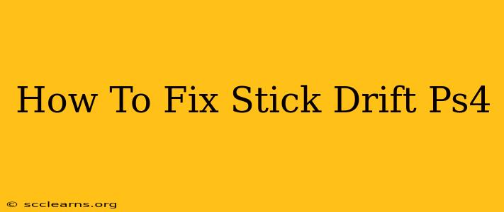 How To Fix Stick Drift Ps4