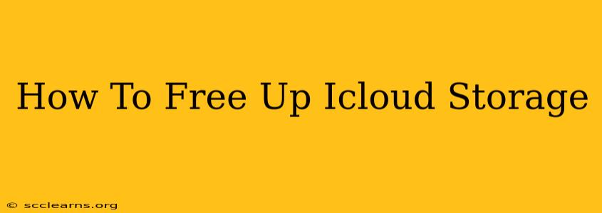 How To Free Up Icloud Storage