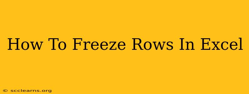 How To Freeze Rows In Excel