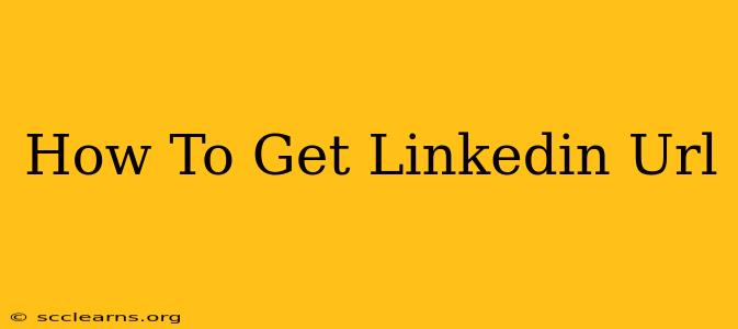 How To Get Linkedin Url