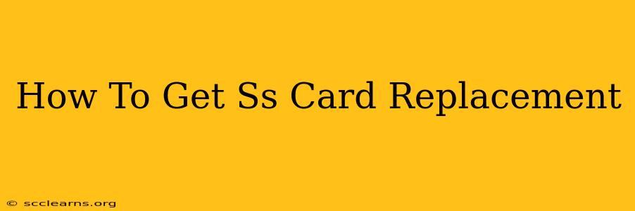 How To Get Ss Card Replacement