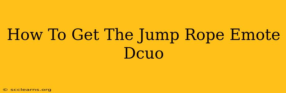 How To Get The Jump Rope Emote Dcuo