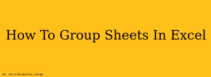 How To Group Sheets In Excel