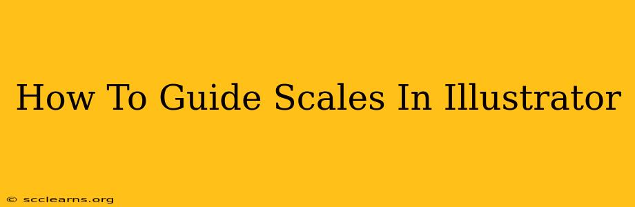 How To Guide Scales In Illustrator