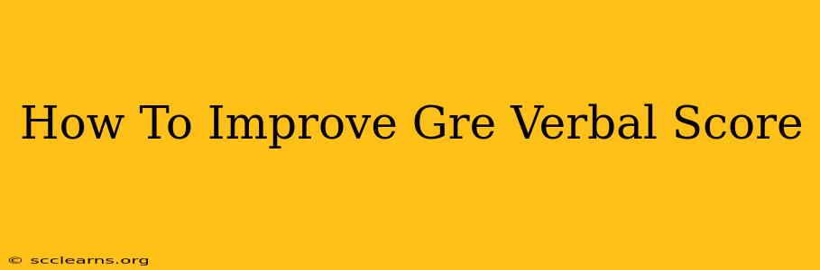 How To Improve Gre Verbal Score