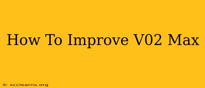 How To Improve V02 Max