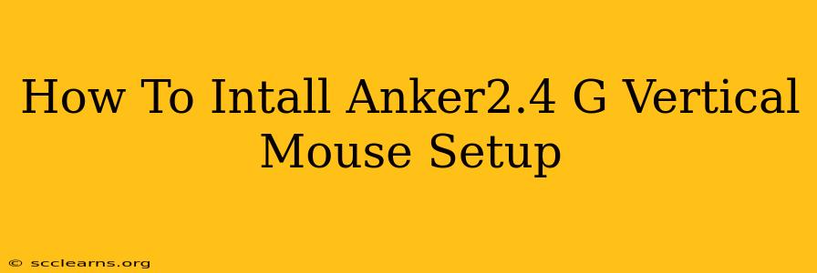 How To Intall Anker2.4 G Vertical Mouse Setup