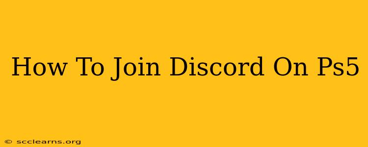 How To Join Discord On Ps5