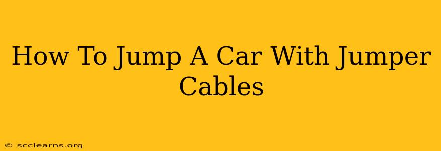 How To Jump A Car With Jumper Cables