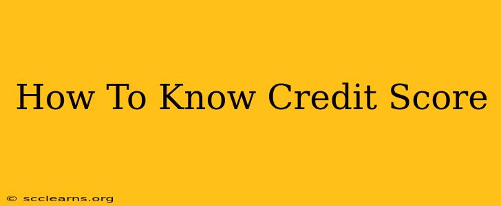 How To Know Credit Score