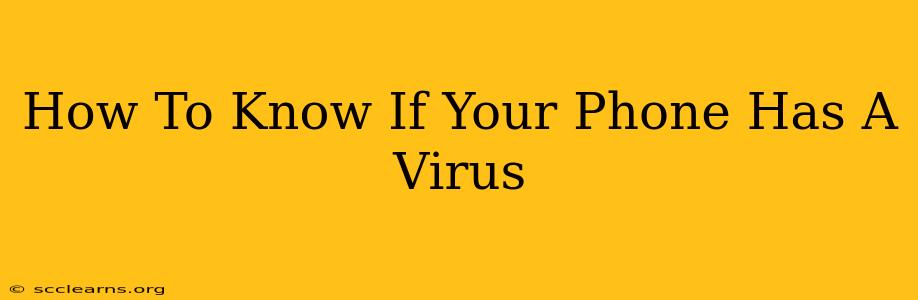 How To Know If Your Phone Has A Virus