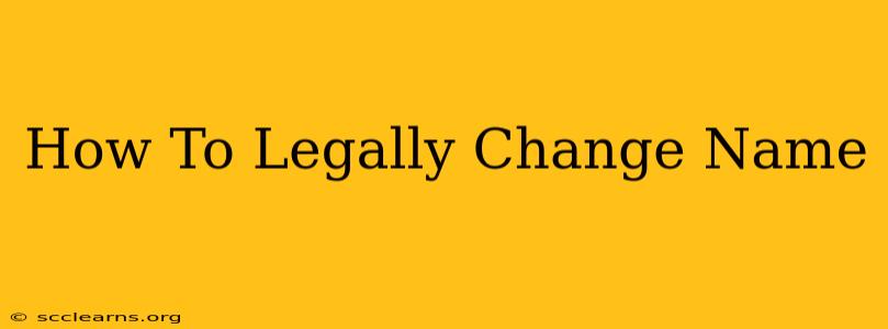 How To Legally Change Name