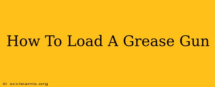 How To Load A Grease Gun