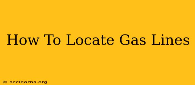 How To Locate Gas Lines