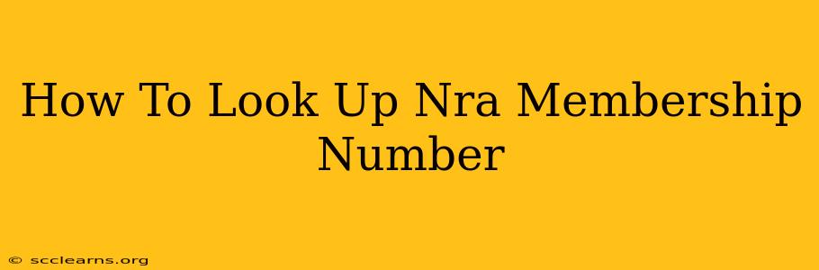 How To Look Up Nra Membership Number