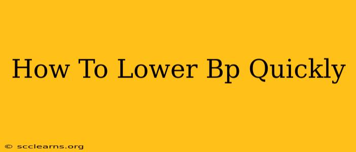 How To Lower Bp Quickly