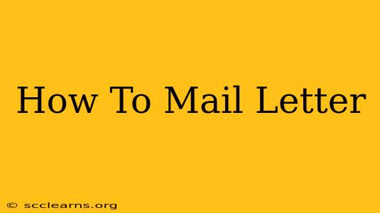 How To Mail Letter