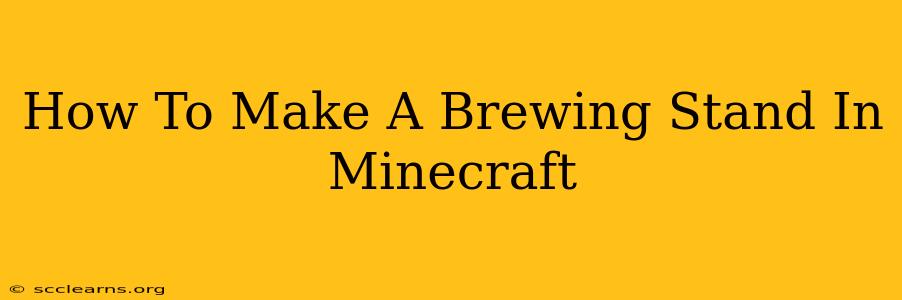 How To Make A Brewing Stand In Minecraft