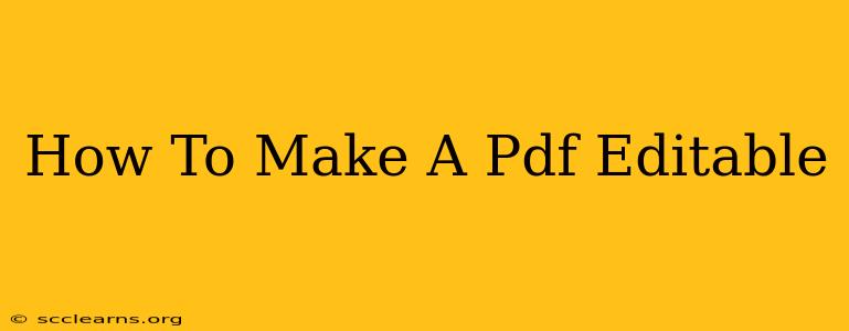 How To Make A Pdf Editable