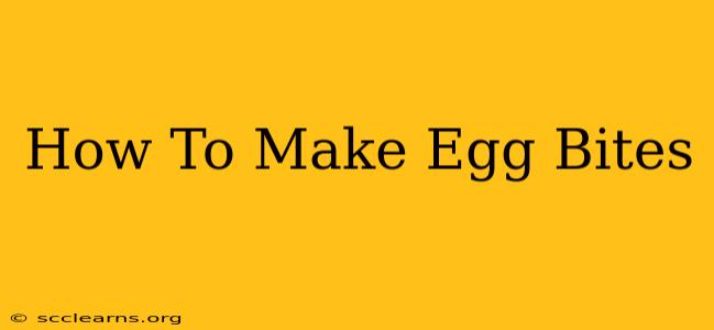 How To Make Egg Bites