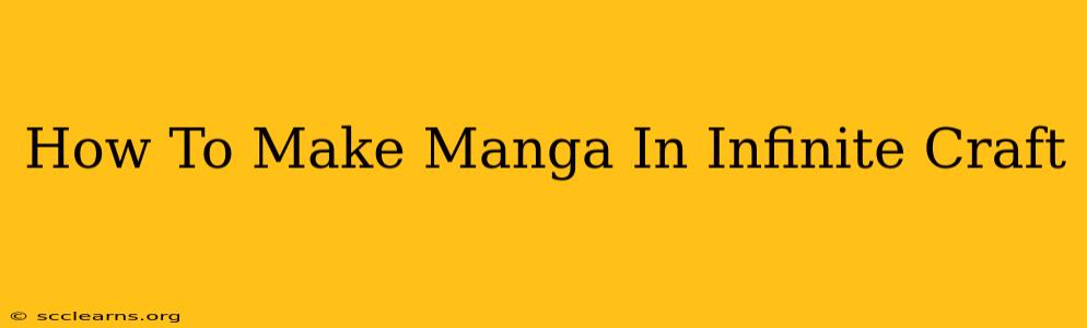 How To Make Manga In Infinite Craft