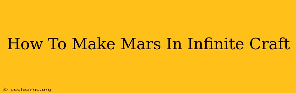 How To Make Mars In Infinite Craft