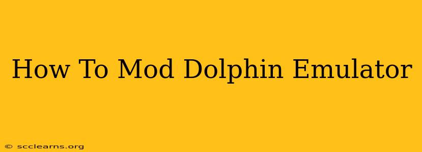 How To Mod Dolphin Emulator