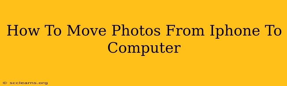 How To Move Photos From Iphone To Computer